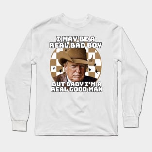 Real Good Man Donald, Trump 2024, Make America Great Again Long Sleeve T-Shirt
